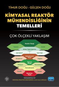 Kimyasal Reaktör Mühendisliğinin Temelleri - Çok Ölçekli Yaklaşım / Fundamentals of Chemical Reactor Engineering
