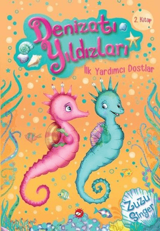 Denizatı Yıldızları - İlk Yardımcı Dostlar
