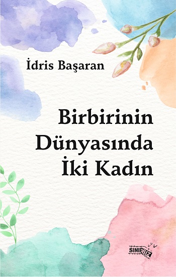 Birbirinin Dünyasında İki Kadın