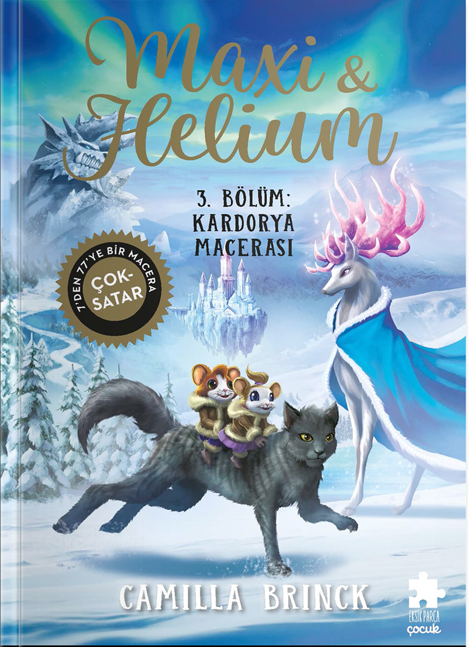 Maxi & Helium 3. Bölüm: Kardorya Macerası (Ciltli)