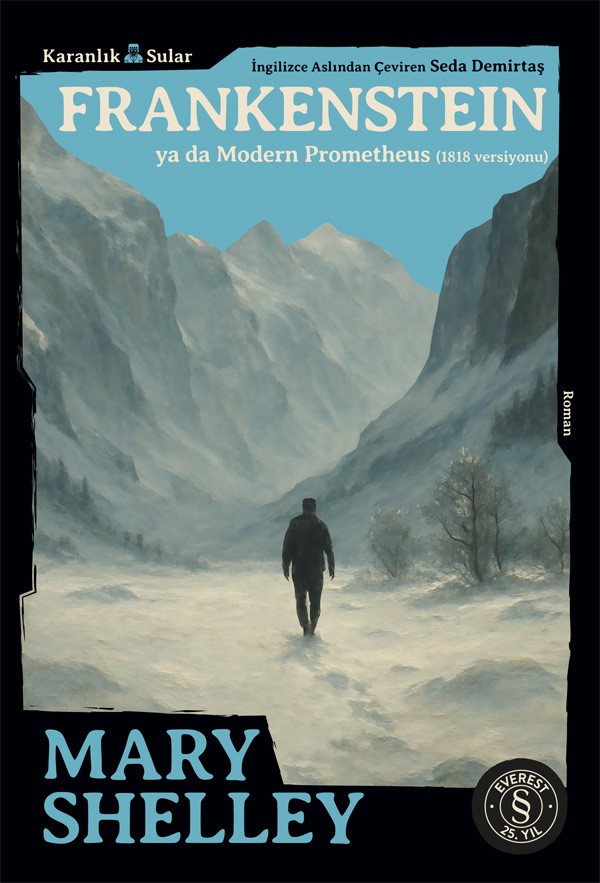 Frankenstein  ya da  Modern Prometheus (1818 Versiyonu)