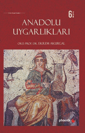 Anadolu Uygarlıkları (Ciltli)