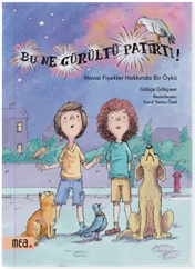 Bu Ne Gürültü Patırtı!