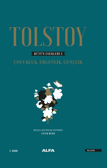 Tolstoy Bütün Eserleri 1-Çocukluk, Ergenlik, Gençlik   (Ciltli)