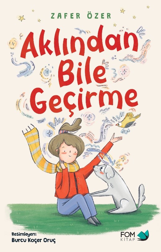 Aklından Bile Geçirme
