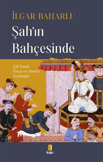 Şah’ın Bahçesinde