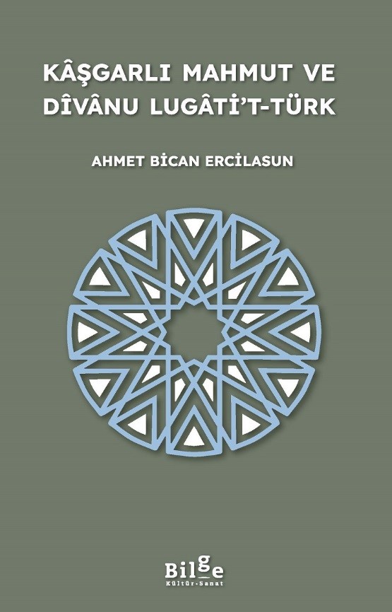 Kaşgarlı Mahmut ve Divanu Lugati't-Türk