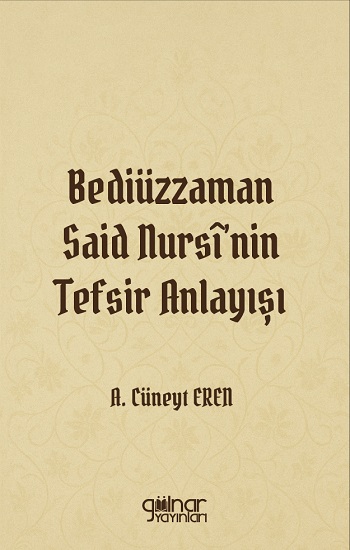 Bediüzzaman Said Nursi'nin Tefsir Anlayışı