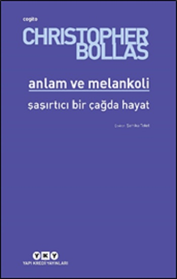 Anlam ve Melankoli