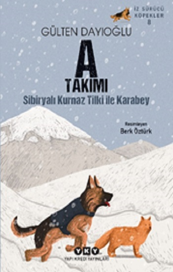 İz Sürücü Köpekler – 8 - A Takımı - Sibiryalı Kurnaz Tilki İle Karabey