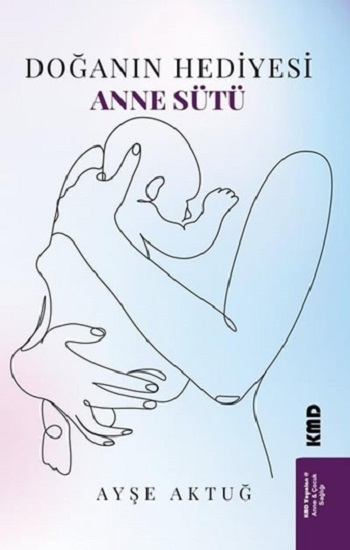 Doğanın Hediyesi Anne Sütü