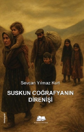 Suskun Coğrafyanın Direnişi