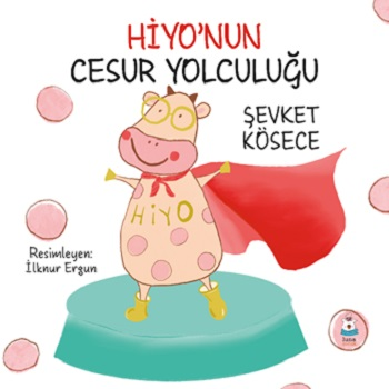 Hiyo'nun Cesur Yolculuğu
