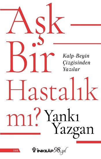 Aşk Bir Hastalık mı?