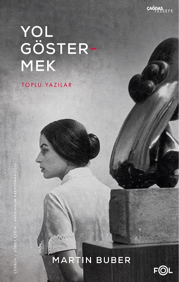 Yol Göstermek –Toplu Yazılar