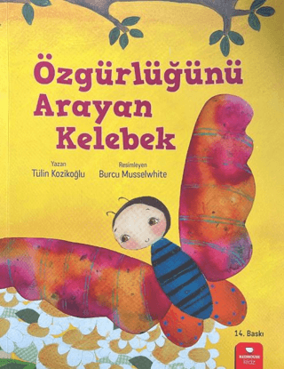 Özgürlüğünü Arayan Kelebek
