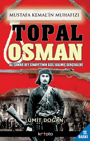 Mustafa Kemal'in Muhafızı Topal Osman