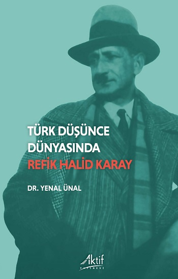 Türk Düşünde Dünyasında Refik Halid Karay