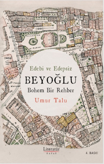 Edebi ve Edepsiz BEYOĞLU Bohem Bir Rehber