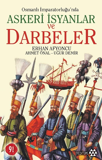 Osmanlı İmparatorluğu'nda Askeri İsyanlar ve Darbeler