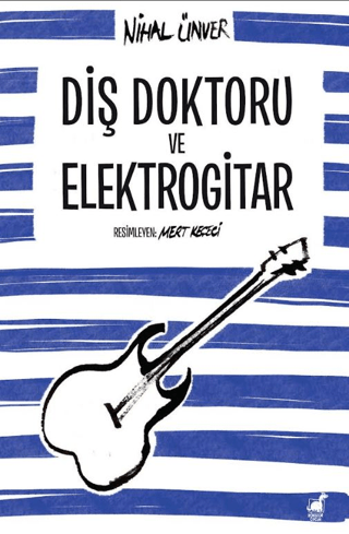 Diş Doktoru ve Elektrogitar