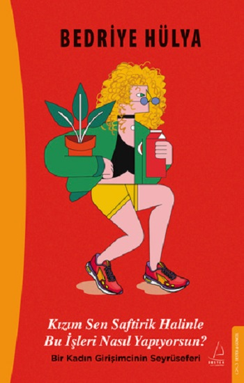 Kızım Sen Saftirik Halinle Bu İşleri Nasıl Yapıyorsun?