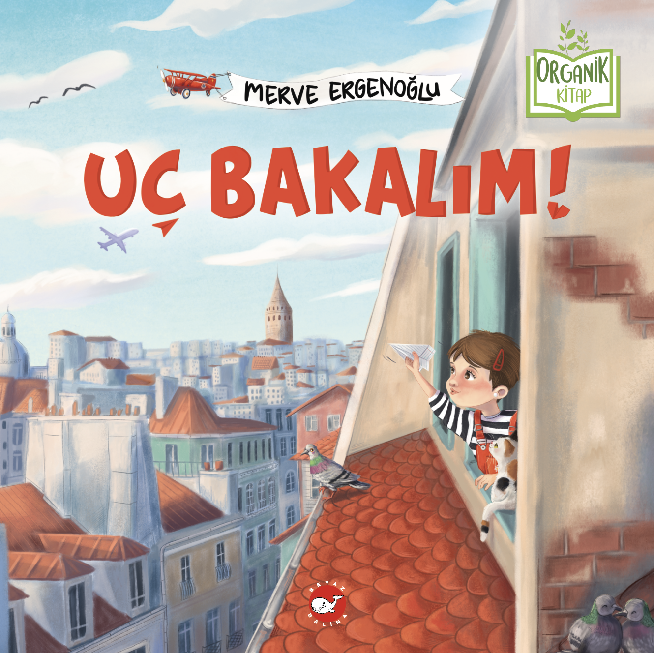 Uç Bakalım! (Ciltli)