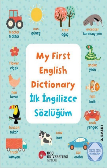 My First English Dictionary - İlk İngilizce Sözlüğüm