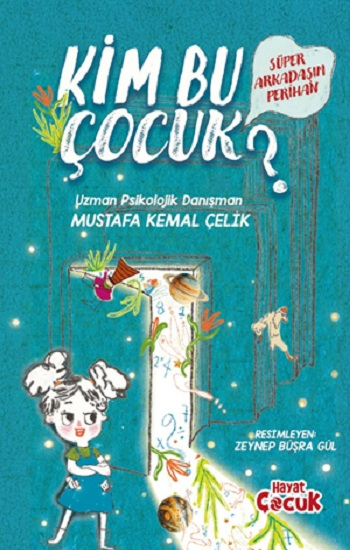 Süper Arkadaşım Perihan-Kim Bu Çocuk?