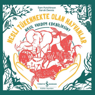 Nesli Tükenmekte Olan Hayvanlar - Nasıl Yardım Edebilirsin?