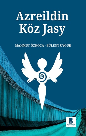 Azreildin Köz Jasy (Azrail’in Göz Yaşı)