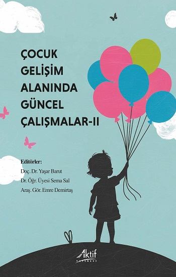 Çocuk Gelişimi Alanında Güncel Çalışmalar * II