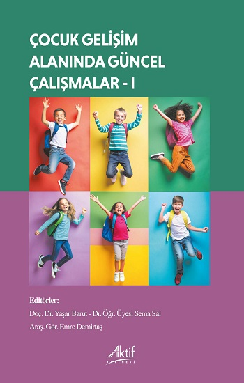 Çocuk Gelişimi Alanında Güncel Çalışmalar - I