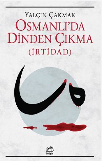 Osmanlı'da Dinden Çıkma (İrtidad)