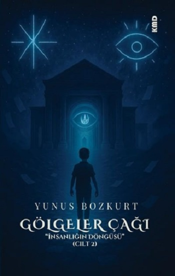 Gölgeler Çağı '' İnsanlığın Döngüsü'' (Cilt 2)