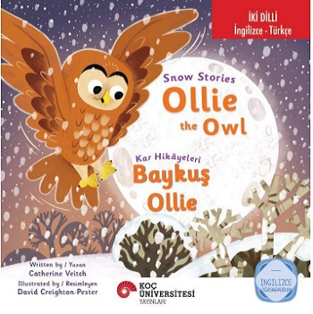 İki Dilli: İngilizce -Türkçe Snow Stories – Ollie The Owl / Kar Hikâyeleri – Baykuş Ollie İngilizce Öğreniyorum