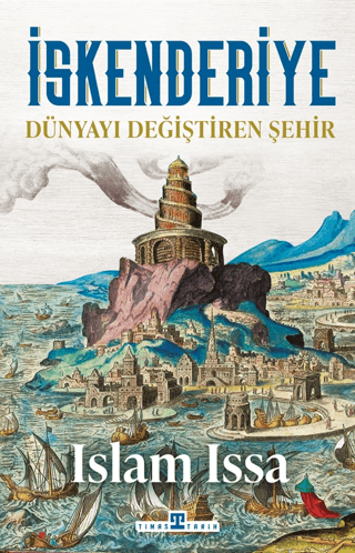 İskenderiye: Dünyayı Değiştiren Şehir