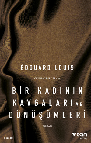 Bir Kadının Kavgaları ve Dönüşümleri