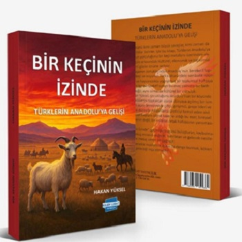 Bir Keçinin İzinde – Türklerin Anadolu’ya Gelişi