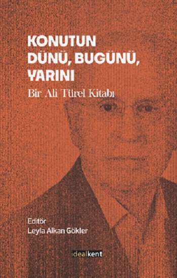 Konutun Dünü, Bugünü, Yarını
