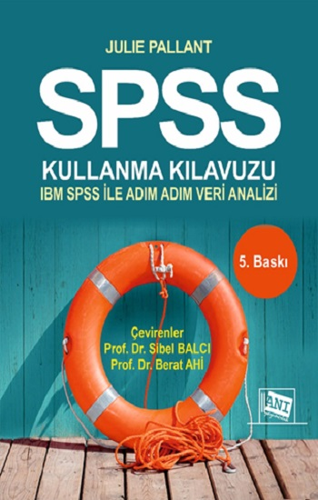 SPSS Kullanma Kılavuzu SPSS ile Adım Adım Veri Analizi