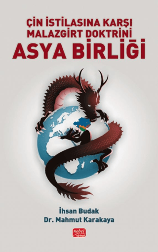 Çin İstilasına Karşı Malazgirt Doktrini Asya Birliği