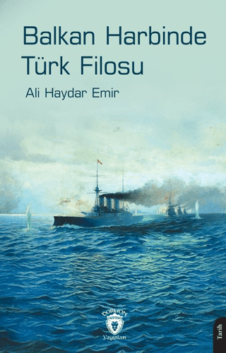 Balkan Harbinde Türk Filosu