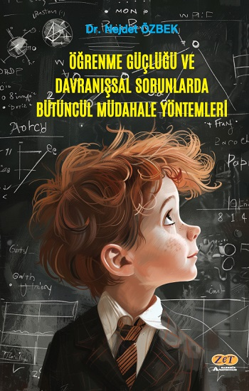 Öğrenme Güçlüğü ve Davranışsal Sorunlarda Bütüncül Müdahale Yöntemleri