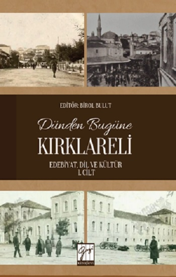 Dünden Bugüne Kırklareli (Edebiyat, Dil Ve Kültür) 1. Cilt
