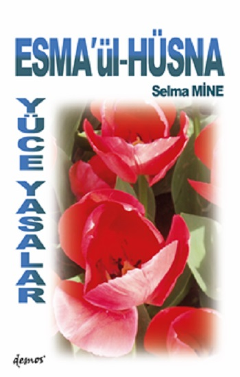 Esma’ül Hüsna Yüce Yasalar