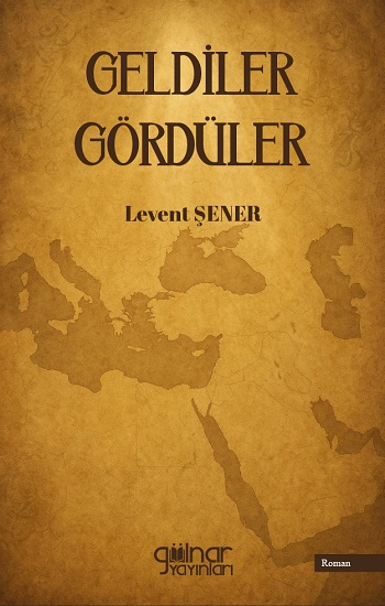 Geldiler Gördüler