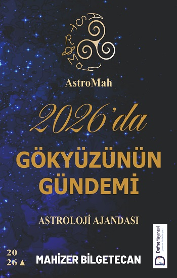 AstroMah 2026'da Gökyüzünün Gündemi - Astroloji Ajandası