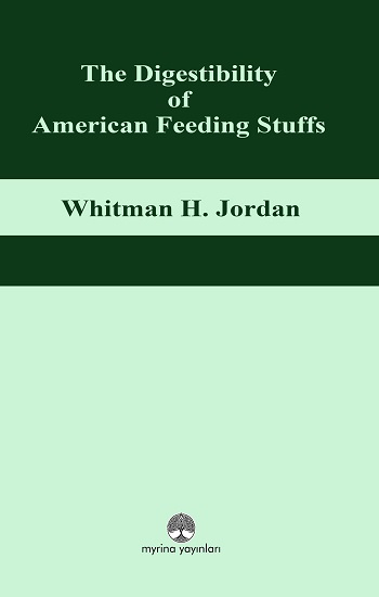 The Digestibility of American Feeding Stuffs