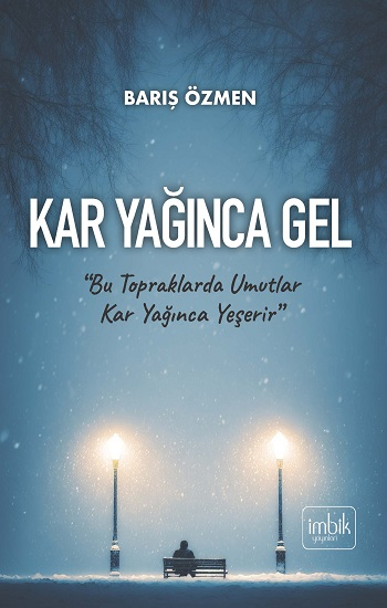Kar Yağınca Gel